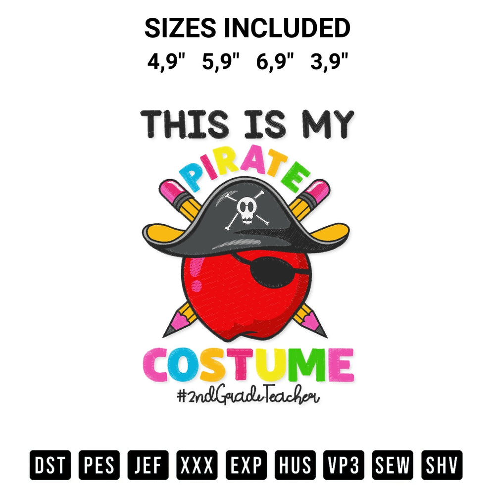 Download the This Is My Pirate Costume 2Nd Grade Teacher Spooky Halloween Logo Embroidery Design machine embroidery design exclusively at Designspacks.com. Premium digitized pattern for apparel and DIY crafts. Available sizes: 4,9", 5,9", 6,9", 3,9".