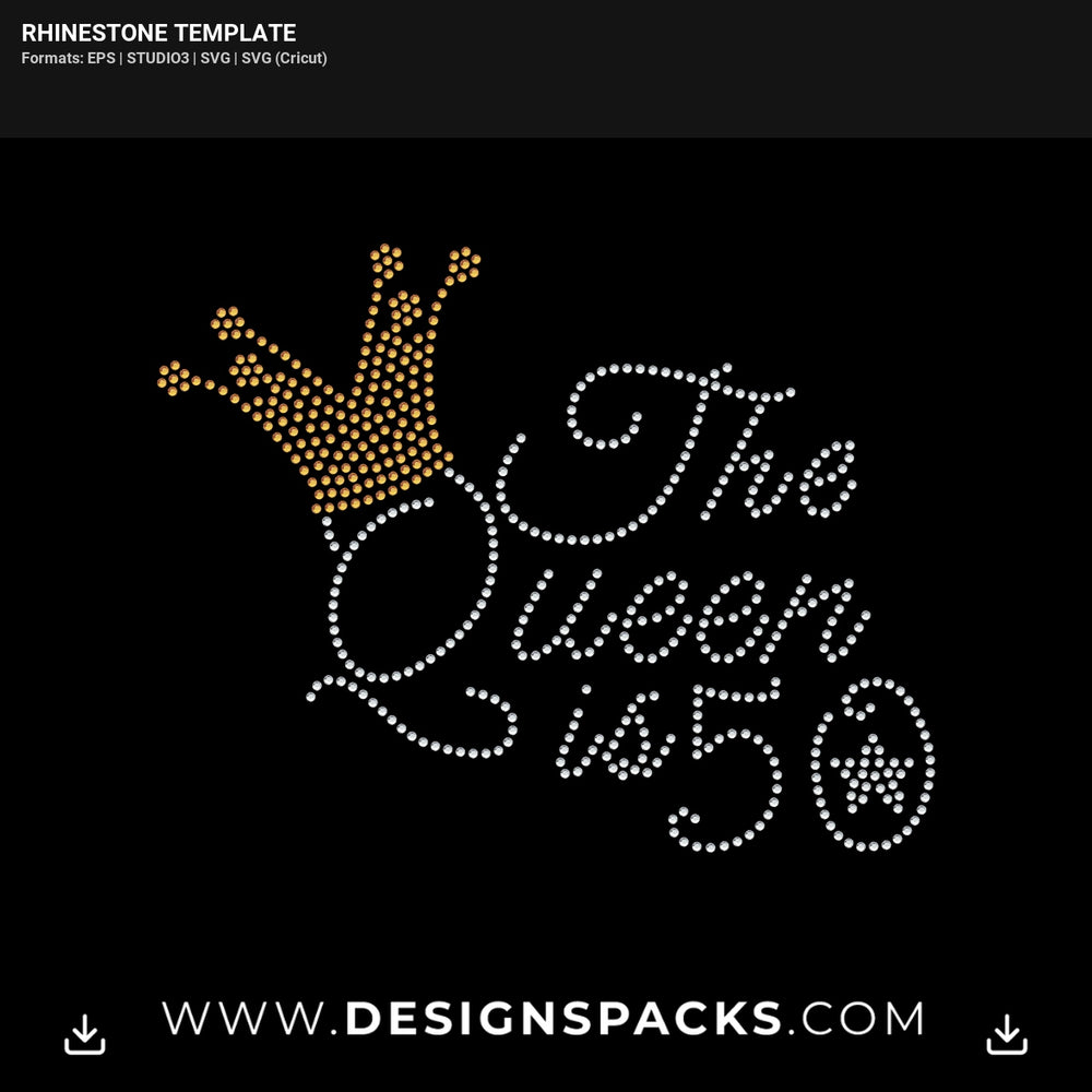 Queen 50 Birthday Rhinestone Digital Template