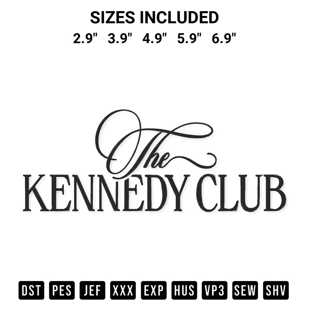 Create amazing crafts with the The Kennedy Club Embroidery Design embroidery file. High-quality digital download from Designspacks.com, perfect for beginners and pros. Available sizes: 2.9", 3.9", 4.9", 5.9", 6.9".