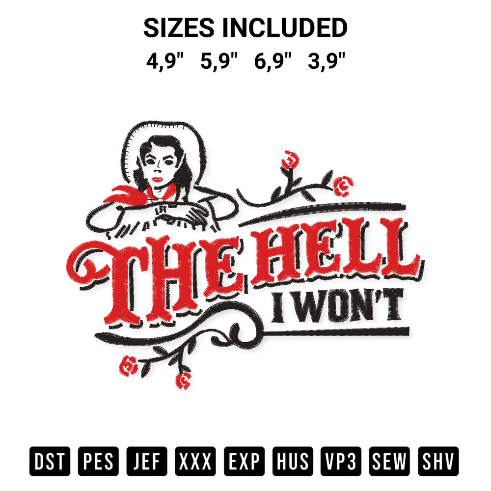 Discover the perfect addition to your crafting collection: The Hell I Wont Flower Logo Embroidery Design embroidery file. Instantly available at Designspacks.com. Available sizes: 4,9", 5,9", 6,9", 3,9".