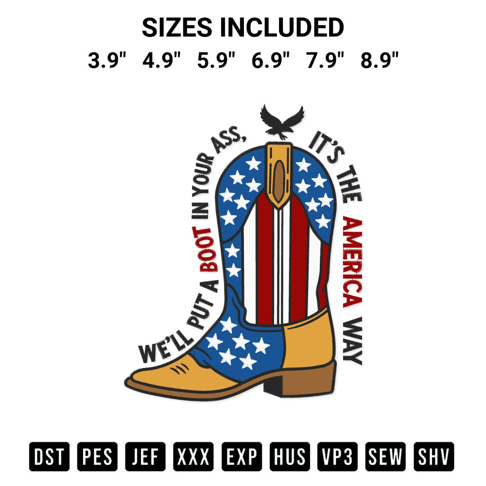 Transform your fabrics with the Well Put A Boot In Your Ass Embroidery Design embroidery design. Instant access to premium digitized patterns at Designspacks.com. Available sizes: 3.9", 4.9", 5.9", 6.9", 7.9", 8.9".