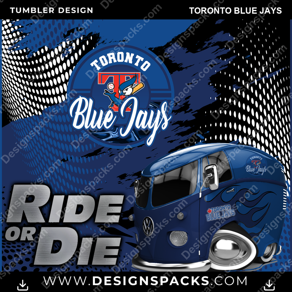 Baseball Ride or Die Toronto Blue Jays Tumbler Digital Wrap Design