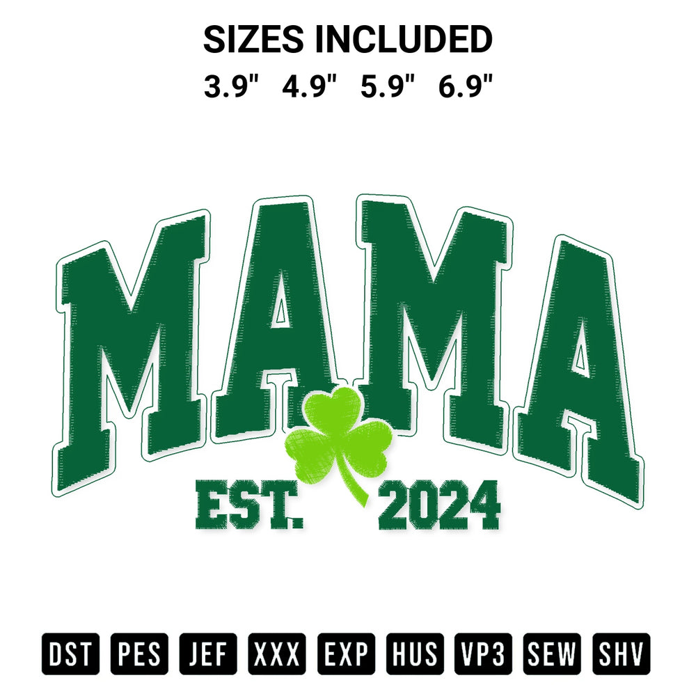 Create amazing crafts with the Mama Shamrock Est 2024 Embroidery Design embroidery file. High-quality digital download from Designspacks.com, perfect for beginners and pros. Available sizes: 3.9", 4.9", 5.9", 6.9".