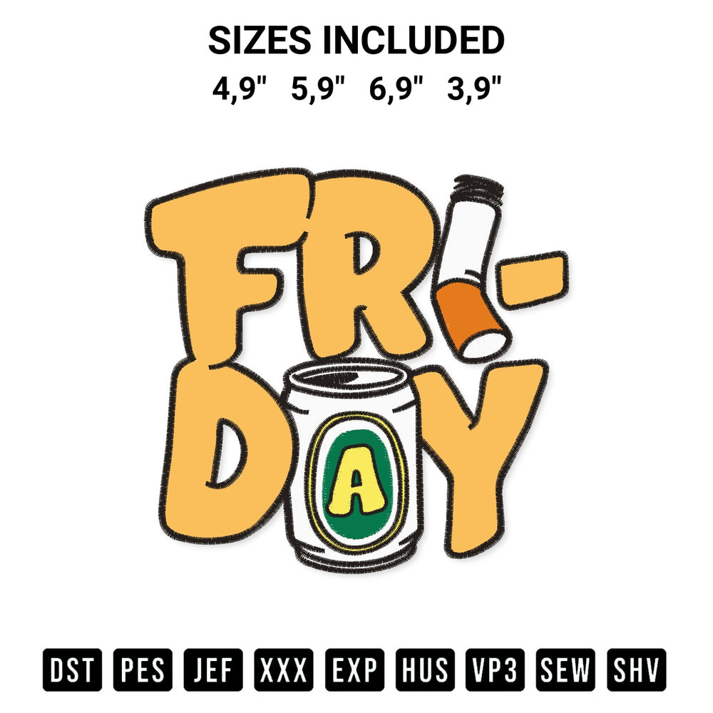 Stitch like a pro with the Friday Lettering With Beer And Cigarette Logo Embroidery Design embroidery pattern from Designspacks.com. High-quality digital machine embroidery file. Available sizes: 4,9", 5,9", 6,9", 3,9".