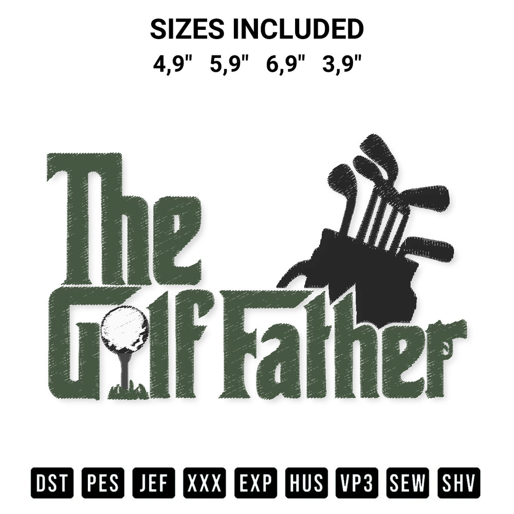 Shop the Fathers Day The Golf Father Logo Embroidery Design machine embroidery pattern at Designspacks.com. Beautifully digitized for flawless stitching on any fabric. Available sizes: 4,9", 5,9", 6,9", 3,9".