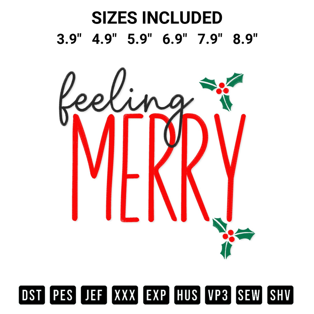 Download the Feeling Merry Embroidery Design machine embroidery design exclusively at Designspacks.com. Premium digitized pattern for apparel and DIY crafts. Available sizes: 3.9", 4.9", 5.9", 6.9", 7.9", 8.9".