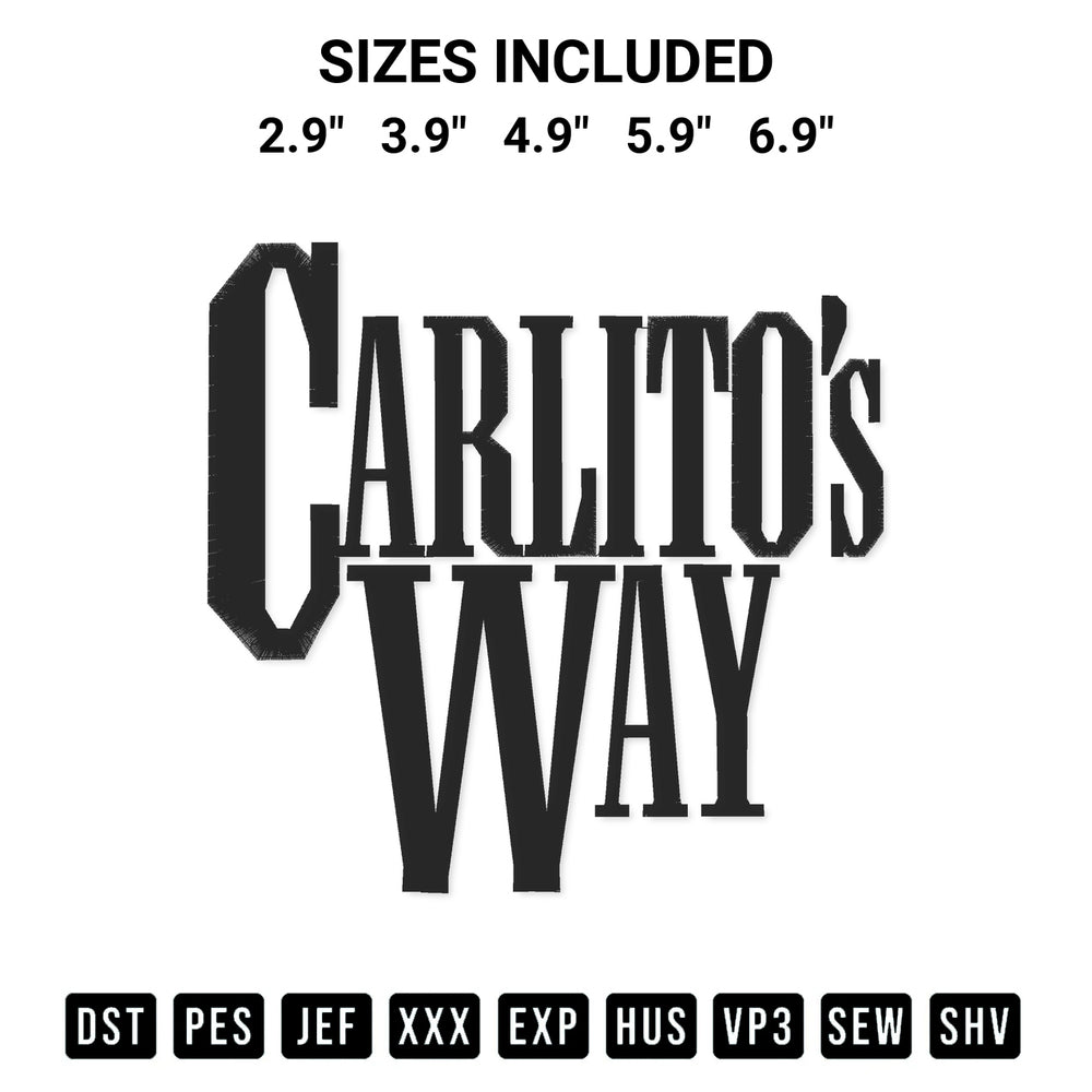 Looking for the perfect pattern? Download the Carlitos Way Movie Embroidery Design embroidery design today at Designspacks.com. Crisp, clean stitching guaranteed. Available sizes: 2.9", 3.9", 4.9", 5.9", 6.9".