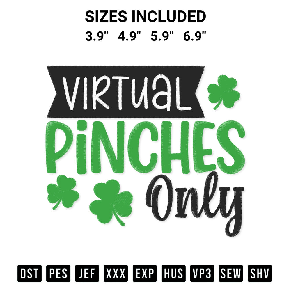 Transform your fabrics with the Virtual Pinches Only Shamrock Embroidery Design embroidery design. Instant access to premium digitized patterns at Designspacks.com. Available sizes: 3.9", 4.9", 5.9", 6.9".