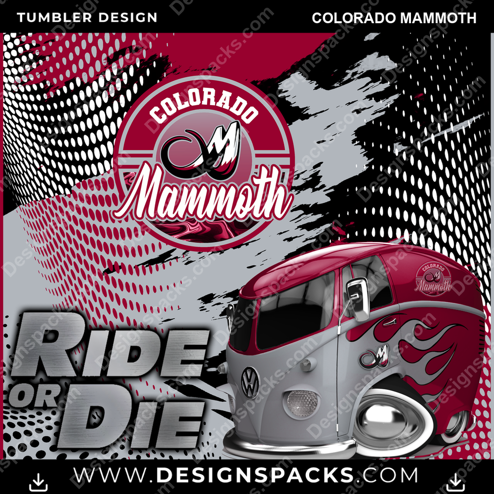 Lacrosse Ride or Die Colorado Mammoth PLL Lacrosse Tumbler Digital Wrap Design Download