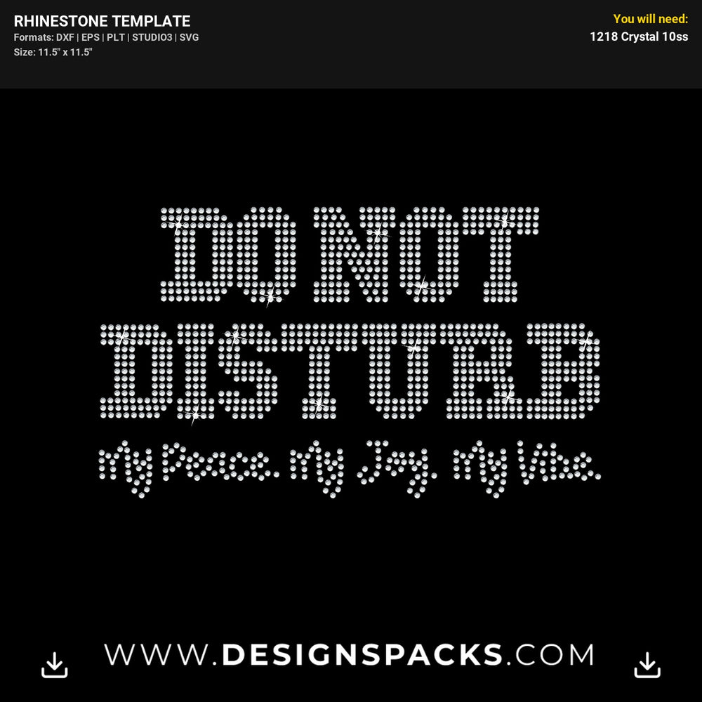 Do Not Disturb My Peace Joy Vibe Rhinestone Digital Template