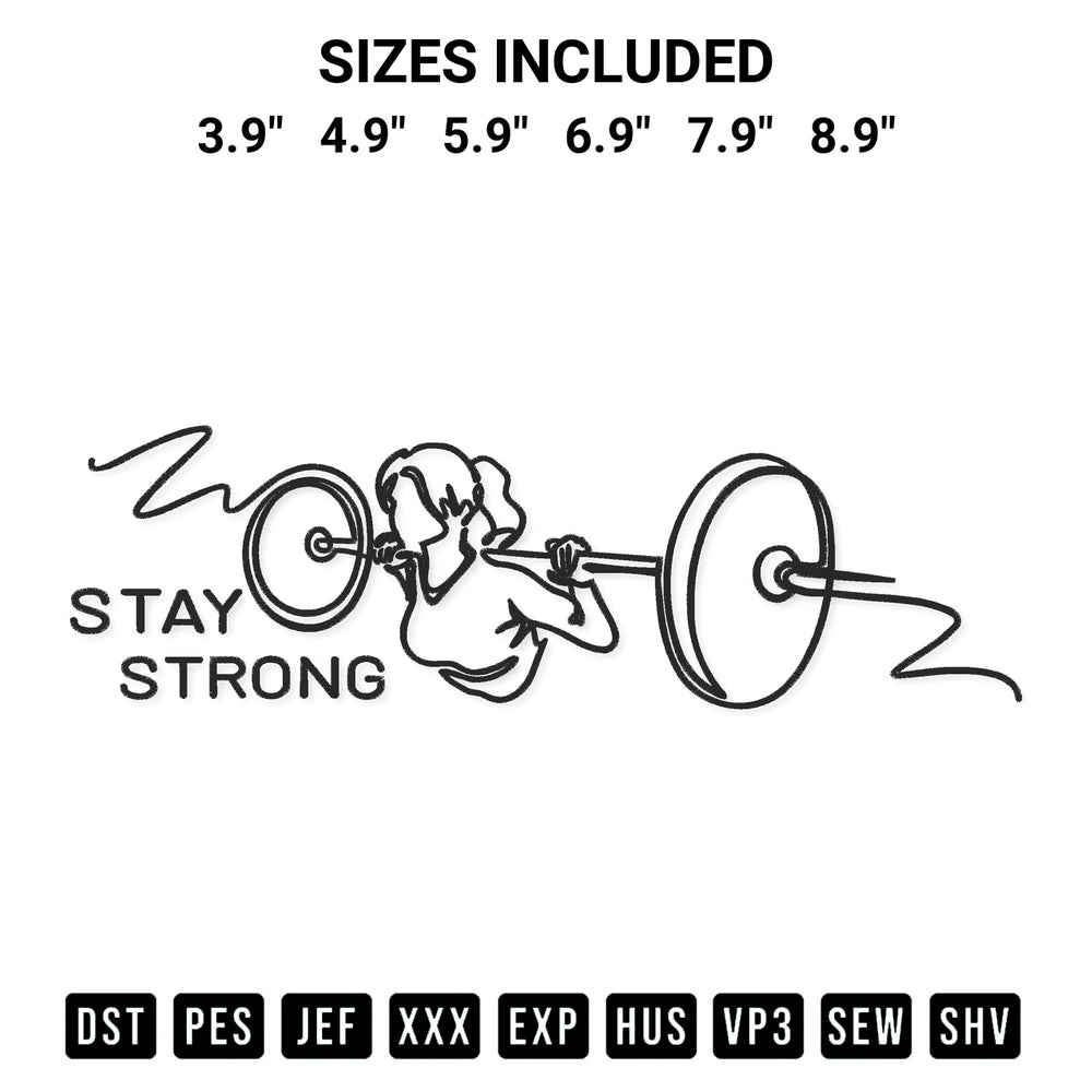 Discover the perfect addition to your crafting collection: Stay Strong Woman Weightlifting Embroidery Design embroidery file. Instantly available at Designspacks.com. Available sizes: 3.9", 4.9", 5.9", 6.9", 7.9", 8.9".