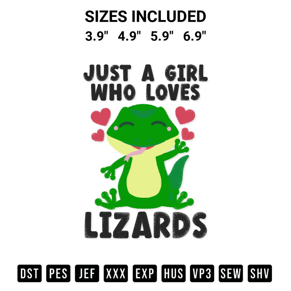 Shop the Just A Girl Who Loves Lizards Embroidery Design machine embroidery pattern at Designspacks.com. Beautifully digitized for flawless stitching on any fabric. Available sizes: 3.9", 4.9", 5.9", 6.9".