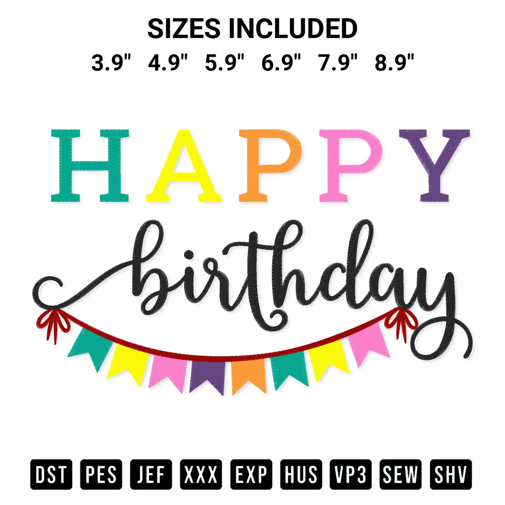 Looking for the perfect pattern? Download the Colorful Happy Birthday Banner Embroidery Design embroidery design today at Designspacks.com. Crisp, clean stitching guaranteed. Available sizes: 3.9", 4.9", 5.9", 6.9", 7.9", 8.9".