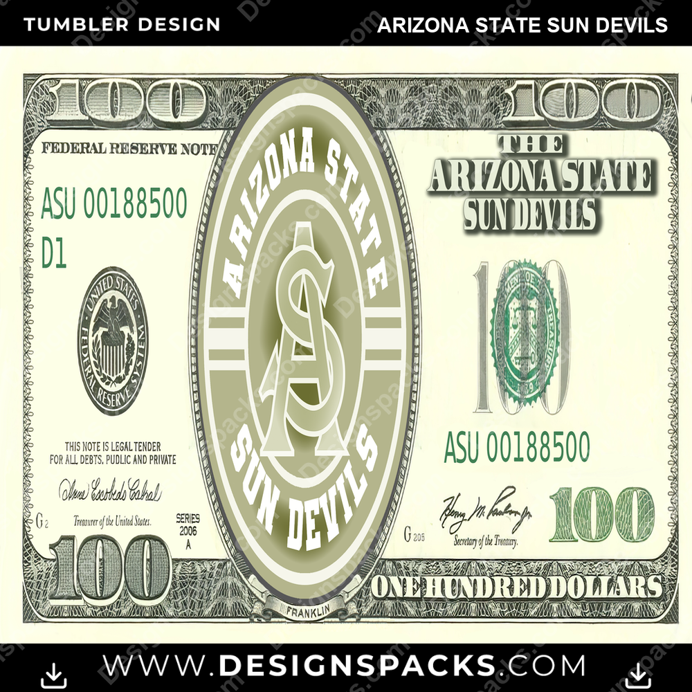 College Sport 100 Dollar Bill Arizona State Sun Devils NCAA College Sport Tumbler Digital Wrap Design Download