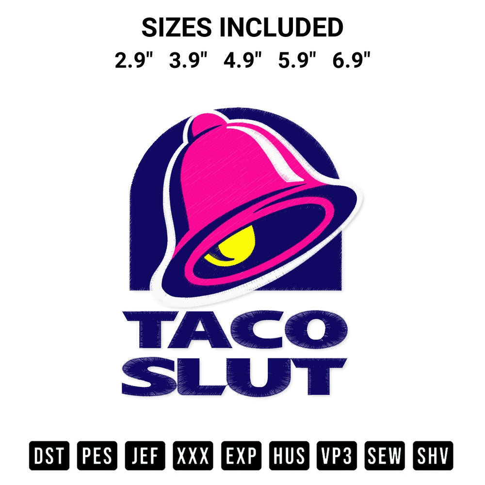 Elevate your next project with our Taco Slut Embroidery Design embroidery file. Shop high-quality digital patterns instantly at Designspacks.com. Available sizes: 2.9", 3.9", 4.9", 5.9", 6.9".
