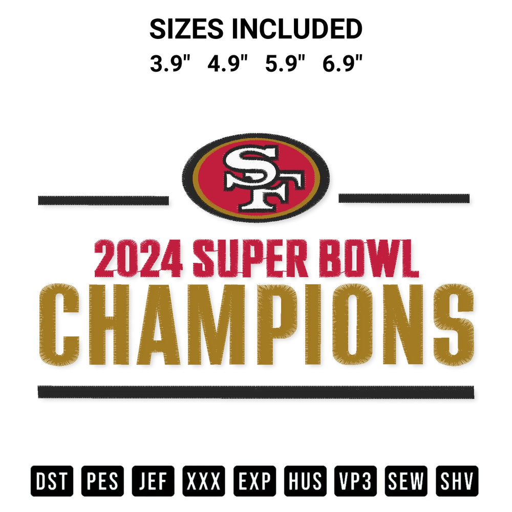 Elevate your next project with our Sf 49Ers 2024 Super Bowl Champions Embroidery Design embroidery file. Shop high-quality digital patterns instantly at Designspacks.com. Available sizes: 3.9", 4.9", 5.9", 6.9".