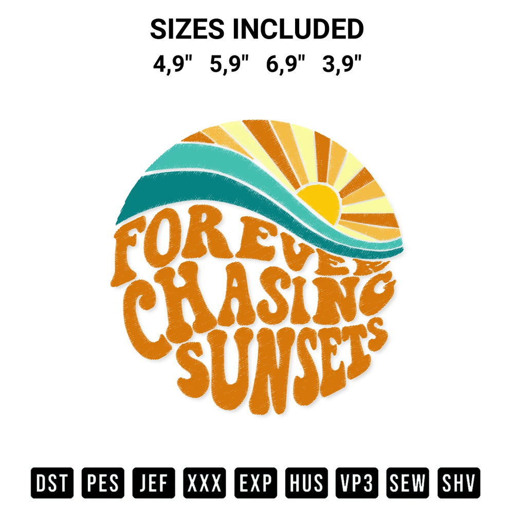 Shop the Forever Chasing Sunsets Cute Summer Beache Logo Embroidery Design machine embroidery pattern at Designspacks.com. Beautifully digitized for flawless stitching on any fabric. Available sizes: 4,9", 5,9", 6,9", 3,9".