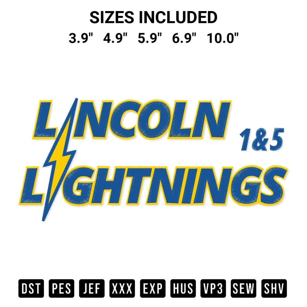 Transform your fabrics with the Lincoln Lightnings 15 Embroidery Design embroidery design. Instant access to premium digitized patterns at Designspacks.com. Available sizes: 3.9", 4.9", 5.9", 6.9", 10.0".