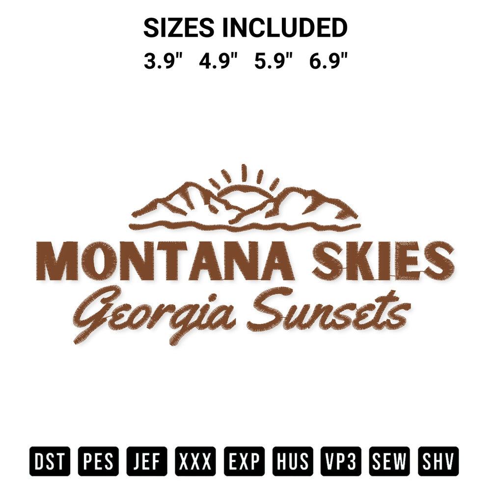 Get the Montana Skies Georgia Sunsets Embroidery Design embroidery design for your custom crafts! Premium digitized files available for instant download at Designspacks.com. Available sizes: 3.9", 4.9", 5.9", 6.9".
