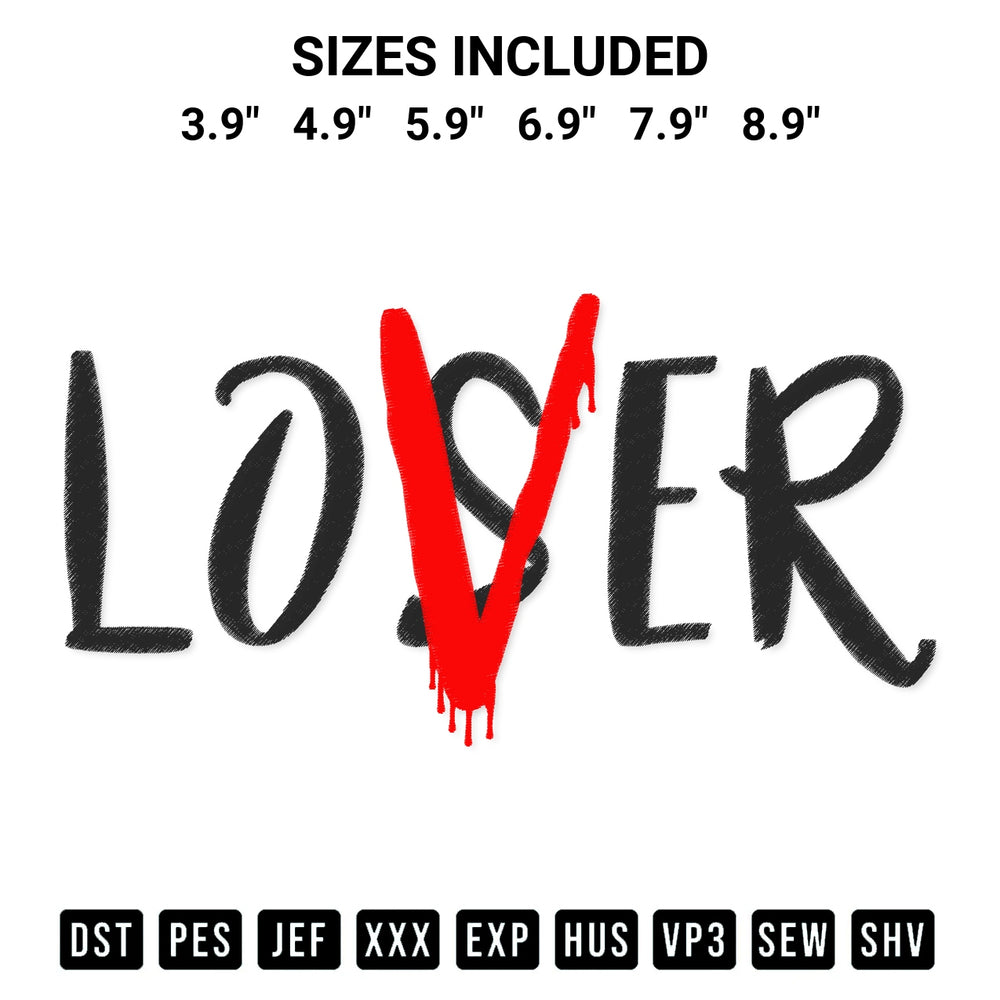 Add a unique touch to your apparel with the Lover Loser Embroidery Design embroidery file. Premium instant download available now on Designspacks.com. Available sizes: 3.9", 4.9", 5.9", 6.9", 7.9", 8.9".