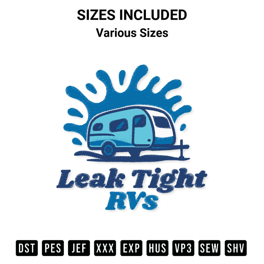 Discover the perfect addition to your crafting collection: Leak Tight Rvs Embroidery Design embroidery file. Instantly available at Designspacks.com. Available sizes: Various Sizes.