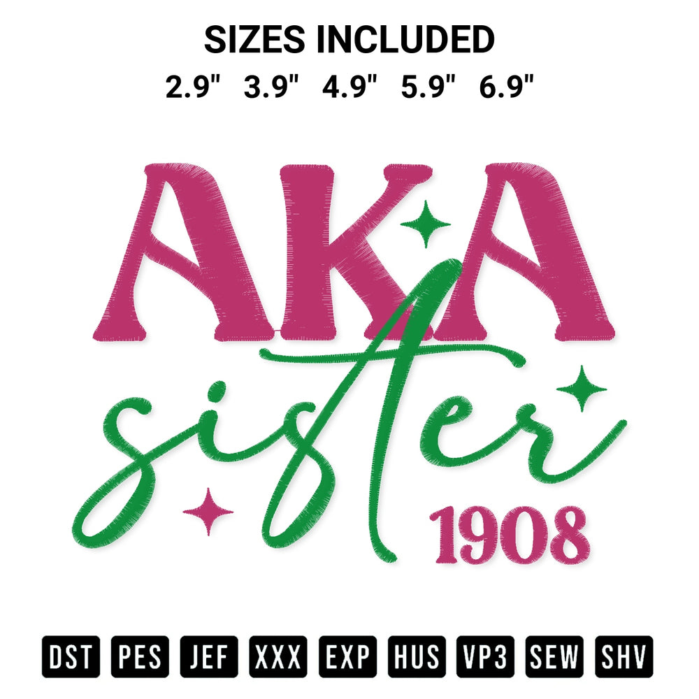 Create amazing crafts with the Aka Sister 1908 Embroidery Design embroidery file. High-quality digital download from Designspacks.com, perfect for beginners and pros. Available sizes: 2.9", 3.9", 4.9", 5.9", 6.9".