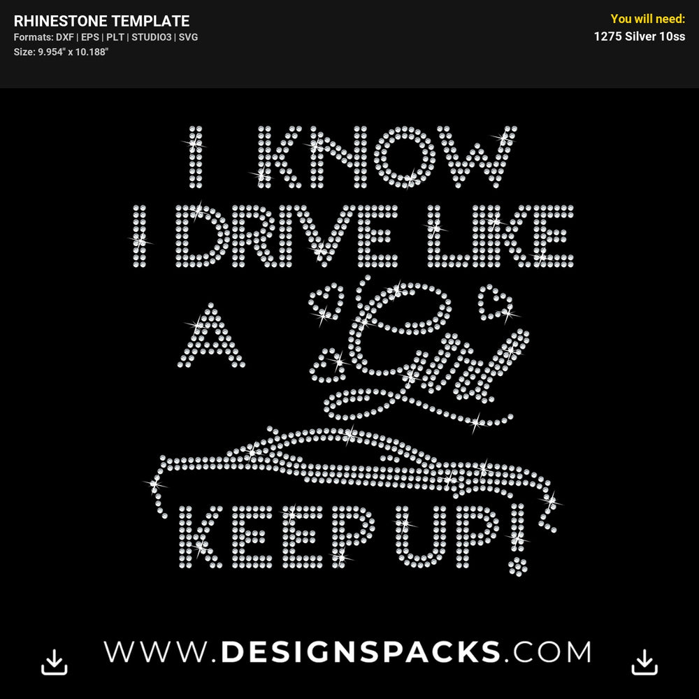 Keep Driving Like A Girl Rhinestone Digital Template