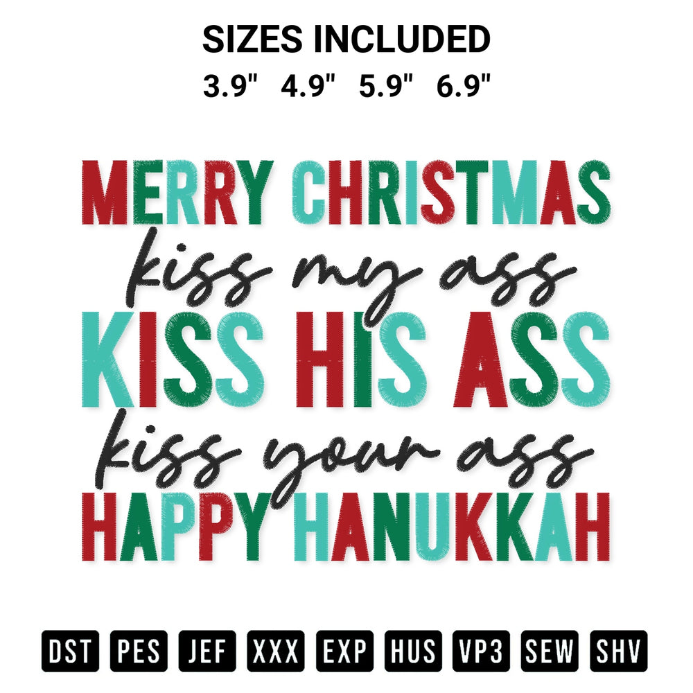 Discover the perfect addition to your crafting collection: Merry Christmas Kiss My Ass Embroidery Design embroidery file. Instantly available at Designspacks.com. Available sizes: 3.9", 4.9", 5.9", 6.9".
