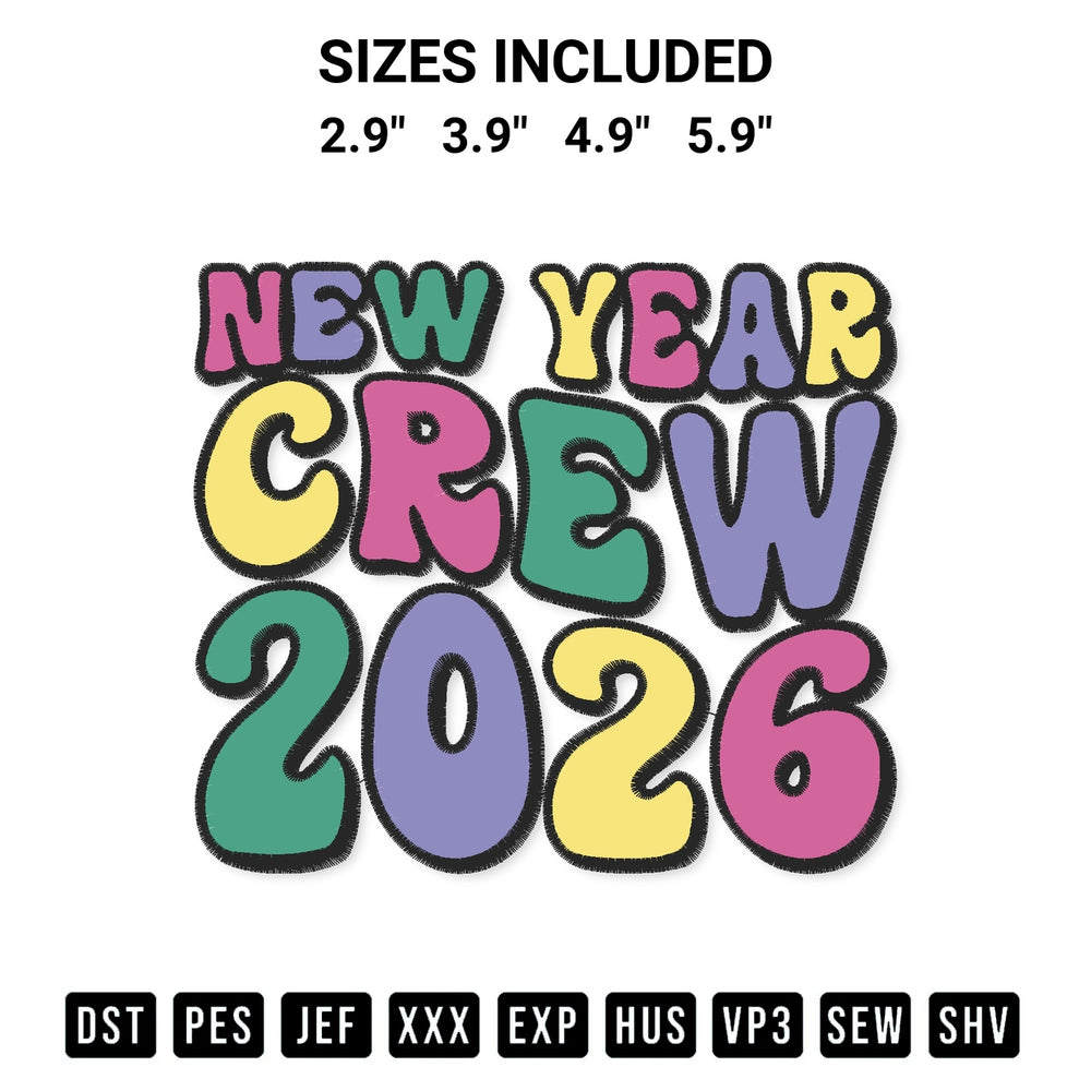 Get the New Year Crew 2026 Embroidery Design embroidery design for your custom crafts! Premium digitized files available for instant download at Designspacks.com. Available sizes: 2.9", 3.9", 4.9", 5.9".