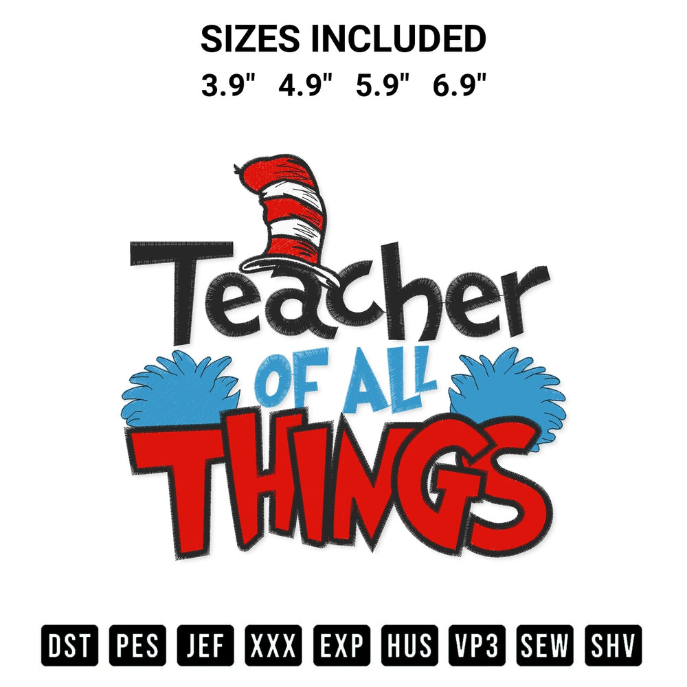 Get the Teacher Of All Things Embroidery Design embroidery design for your custom crafts! Premium digitized files available for instant download at Designspacks.com. Available sizes: 3.9", 4.9", 5.9", 6.9".