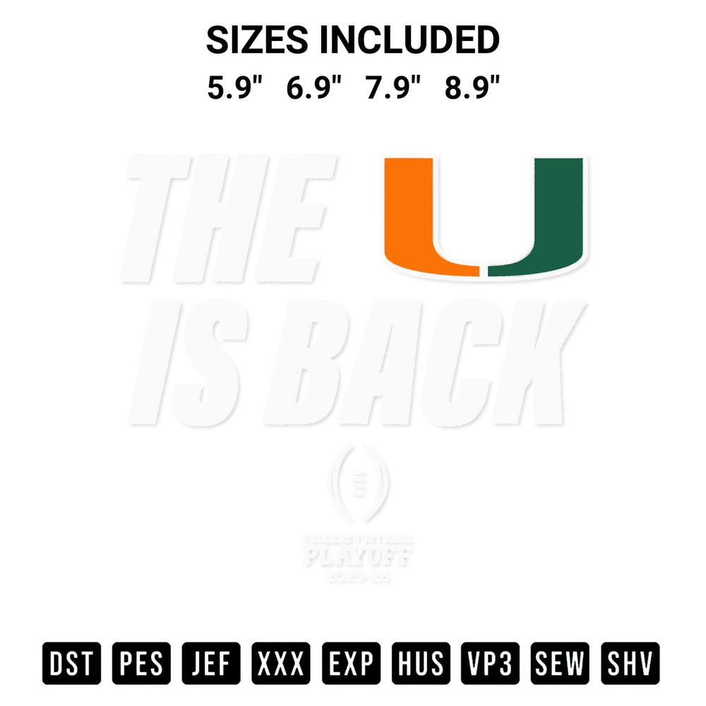 Stitch like a pro with the Miami Football 2025 Cfp The U Is Back Embroidery Design embroidery pattern from Designspacks.com. High-quality digital machine embroidery file. Available sizes: 5.9", 6.9", 7.9", 8.9".