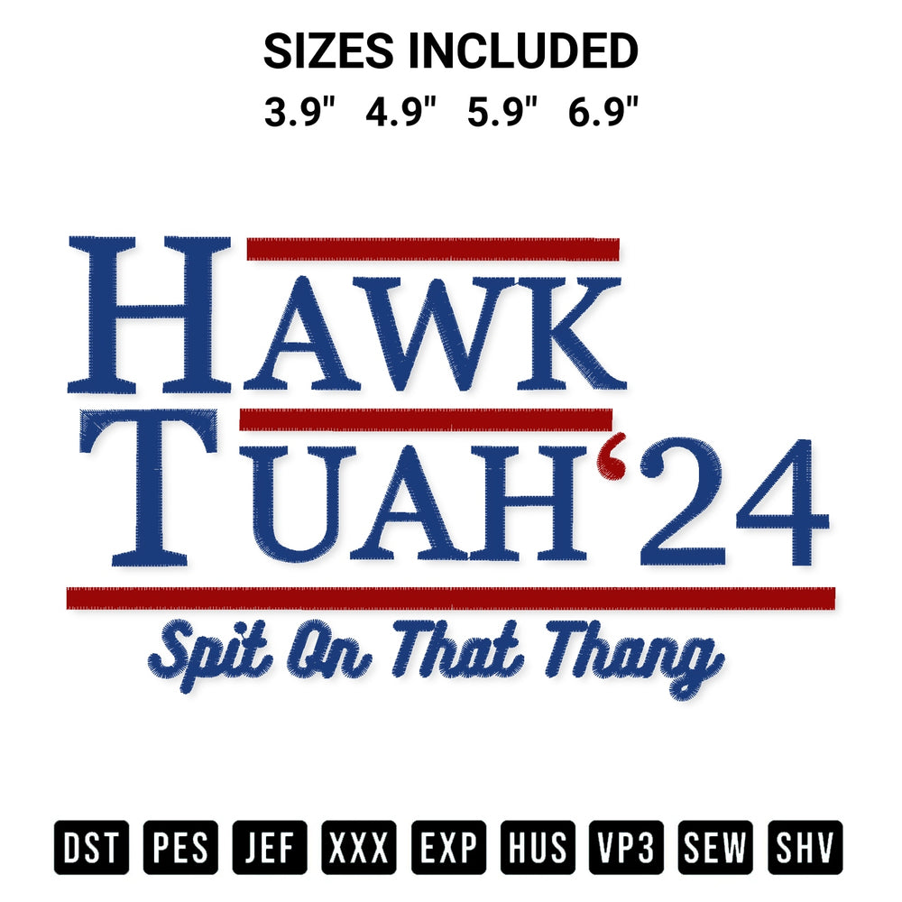 Transform your fabrics with the Hawk Tuah 24 Spit On That Thang Embroidery Design embroidery design. Instant access to premium digitized patterns at Designspacks.com. Available sizes: 3.9", 4.9", 5.9", 6.9".