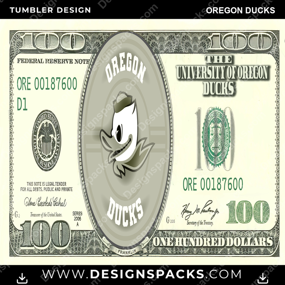College Sport 100 Dollar Bill Oregon Ducks Tumbler Digital Wrap Design