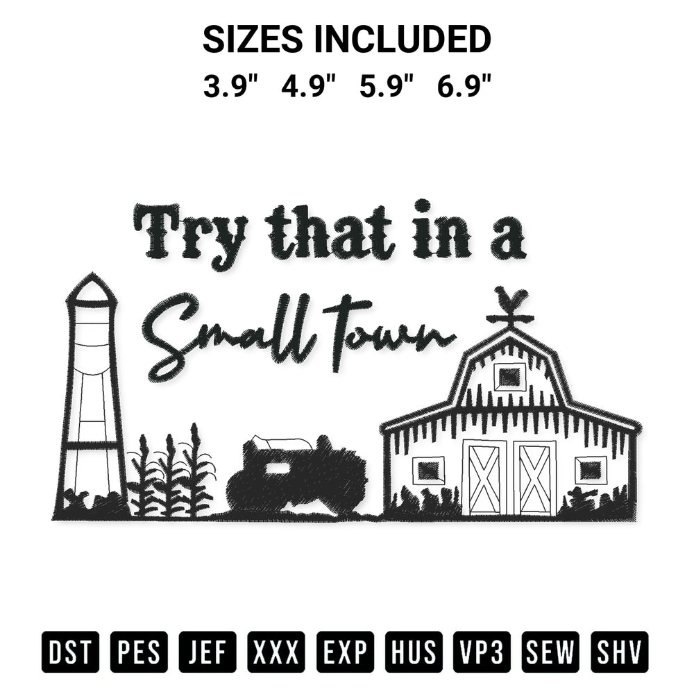 Shop the Jason Aldean Try That In A Small Town Embroidery Design machine embroidery pattern at Designspacks.com. Beautifully digitized for flawless stitching on any fabric. Available sizes: 3.9", 4.9", 5.9", 6.9".