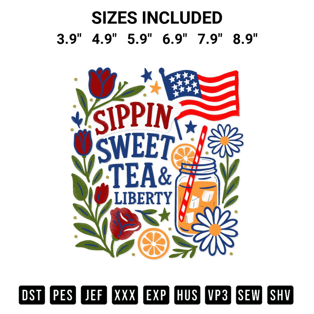 Transform your fabrics with the Sippin Sweet Tea And Liberty Patriotic Floral Summer Usa Embroidery Design embroidery design. Instant access to premium digitized patterns at Designspacks.com. Available sizes: 3.9", 4.9", 5.9", 6.9", 7.9", 8.9".