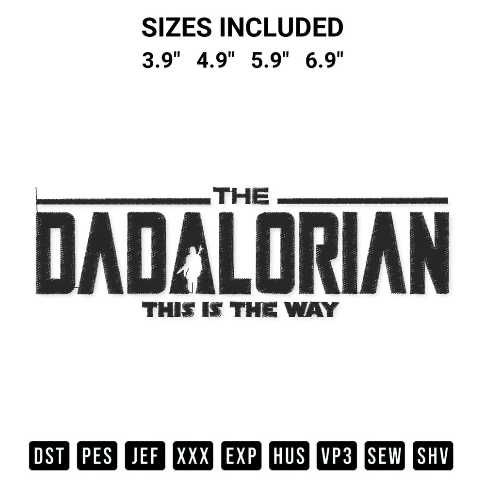 Elevate your next project with our Dadalorian Embroidery Design embroidery file. Shop high-quality digital patterns instantly at Designspacks.com. Available sizes: 3.9", 4.9", 5.9", 6.9".