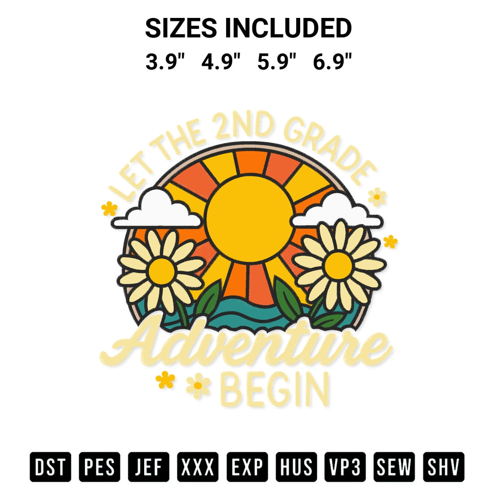 Create amazing crafts with the Let The 2Nd Grade Adventure Begin Embroidery Design embroidery file. High-quality digital download from Designspacks.com, perfect for beginners and pros. Available sizes: 3.9", 4.9", 5.9", 6.9".
