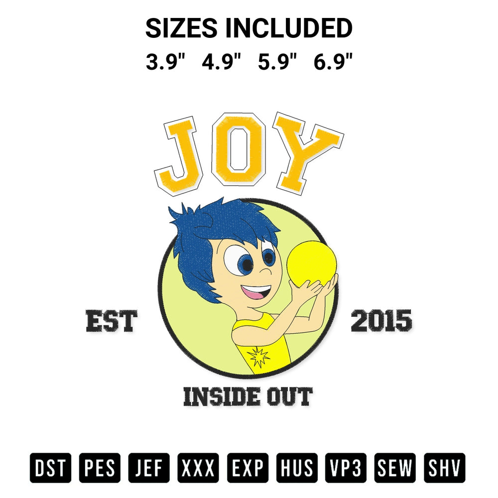 Create amazing crafts with the Inside Out Joy Est 2015 Embroidery Design embroidery file. High-quality digital download from Designspacks.com, perfect for beginners and pros. Available sizes: 3.9", 4.9", 5.9", 6.9".
