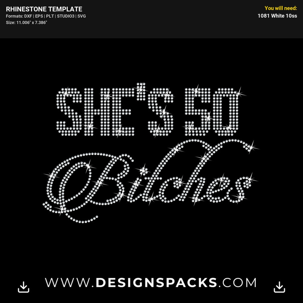 She Is 50 Bitches Rhinestone Digital Template