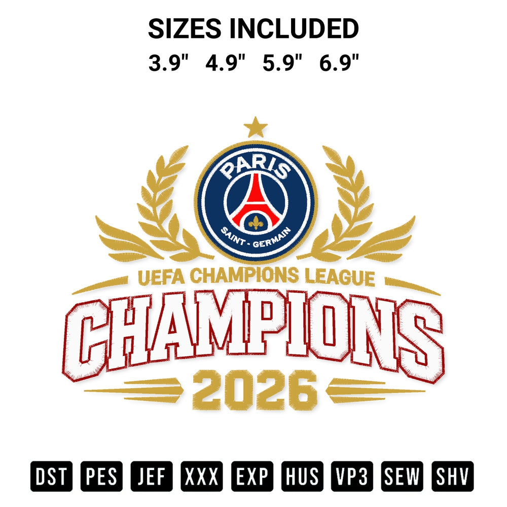 Create amazing crafts with the Paris Saint Germain Uefa League Champions 2026 Embroidery Design embroidery file. High-quality digital download from Designspacks.com, perfect for beginners and pros. Available sizes: 3.9", 4.9", 5.9", 6.9".