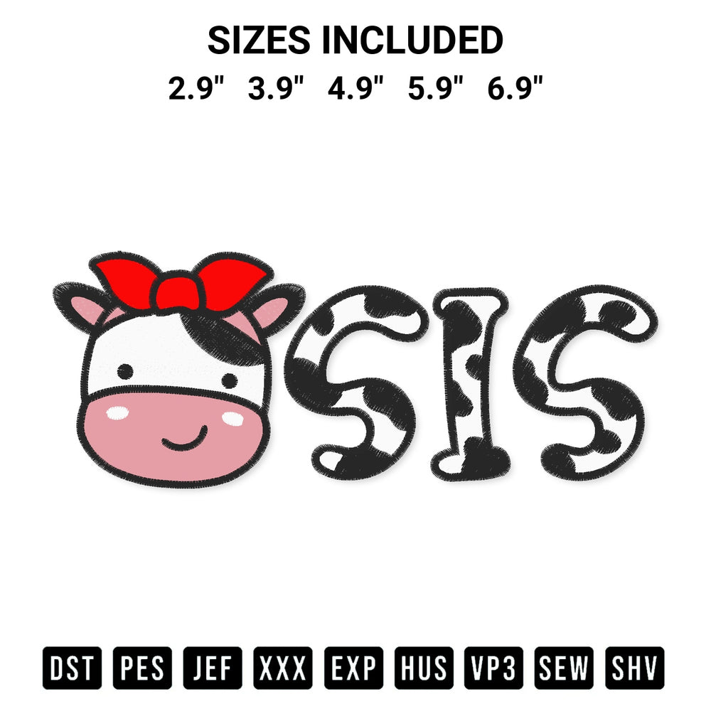 Create amazing crafts with the Cow Sis Sister With Bow Embroidery Design embroidery file. High-quality digital download from Designspacks.com, perfect for beginners and pros. Available sizes: 2.9", 3.9", 4.9", 5.9", 6.9".
