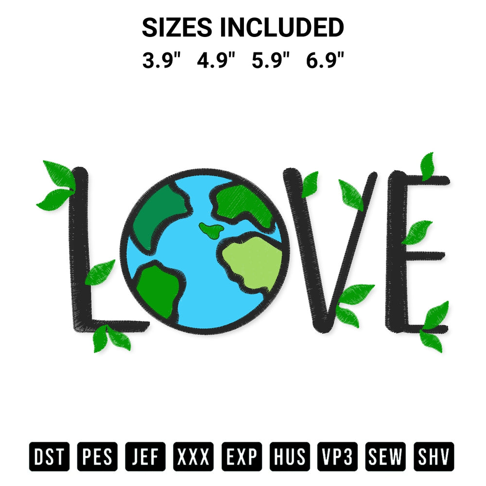 Discover the perfect addition to your crafting collection: Love Earth Embroidery Design embroidery file. Instantly available at Designspacks.com. Available sizes: 3.9", 4.9", 5.9", 6.9".