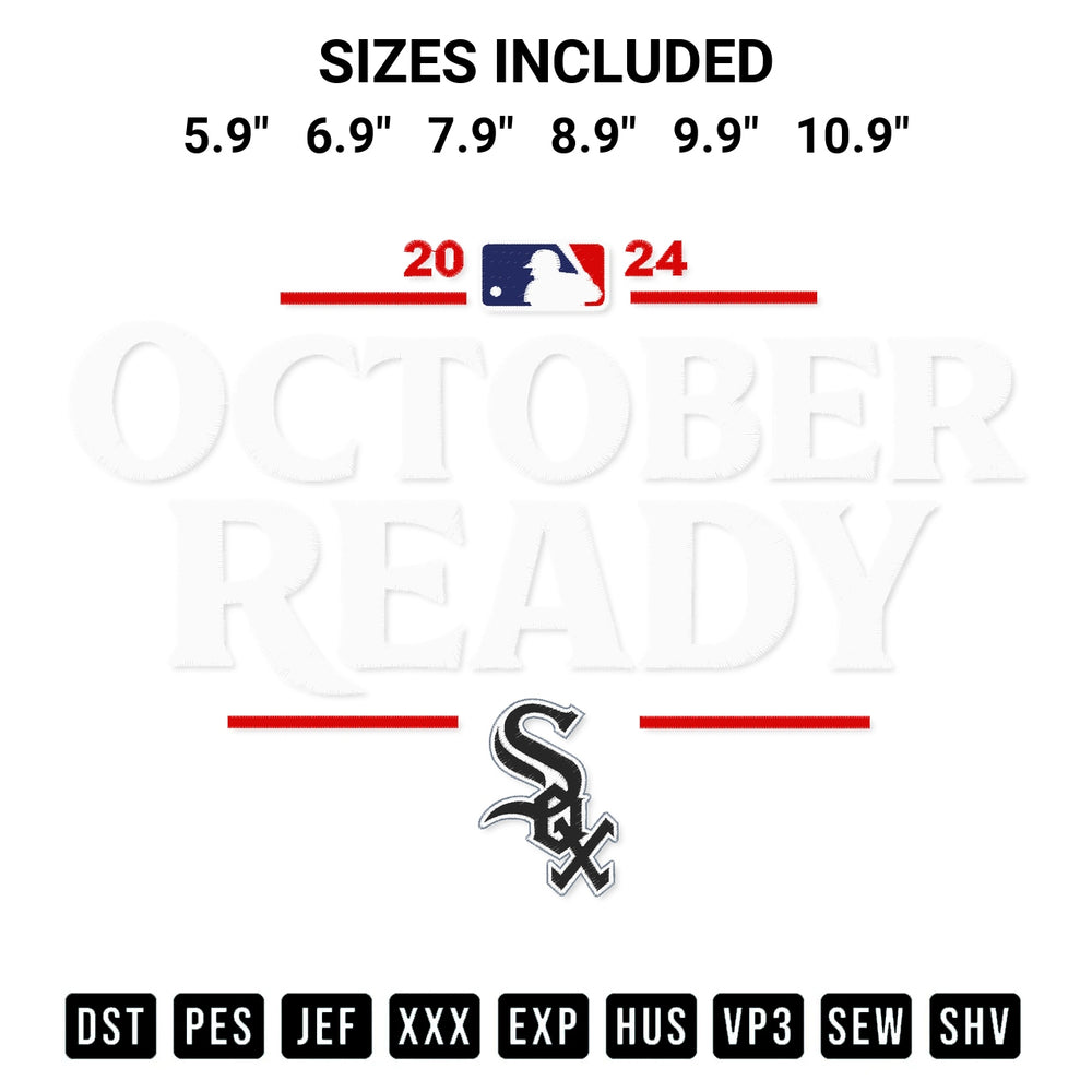 Elevate your next project with our Chicago White Sox October Ready 2024 Embroidery Design embroidery file. Shop high-quality digital patterns instantly at Designspacks.com. Available sizes: 5.9", 6.9", 7.9", 8.9", 9.9", 10.9".