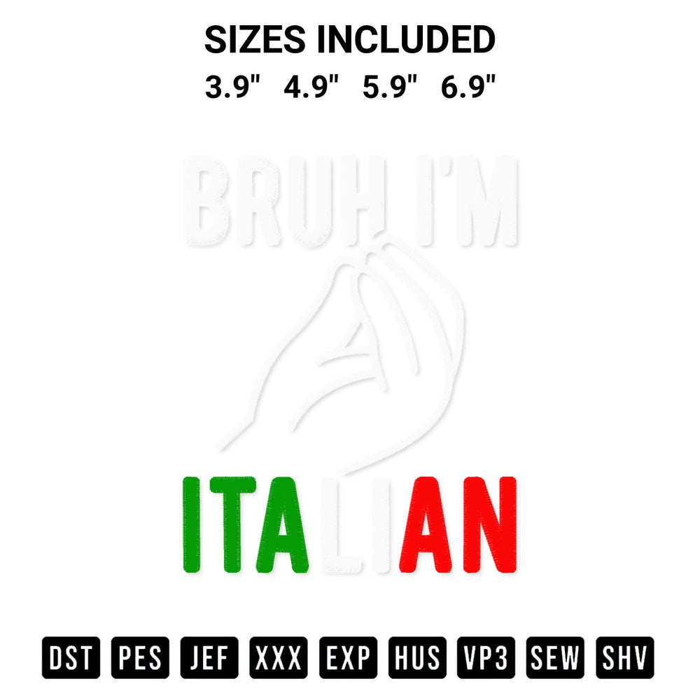 Transform your fabrics with the Bruh Im Italian Embroidery Design embroidery design. Instant access to premium digitized patterns at Designspacks.com. Available sizes: 3.9", 4.9", 5.9", 6.9".