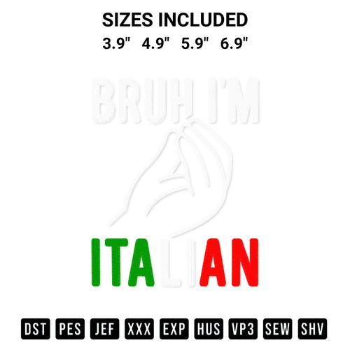 Transform your fabrics with the Bruh Im Italian Embroidery Design embroidery design. Instant access to premium digitized patterns at Designspacks.com. Available sizes: 3.9