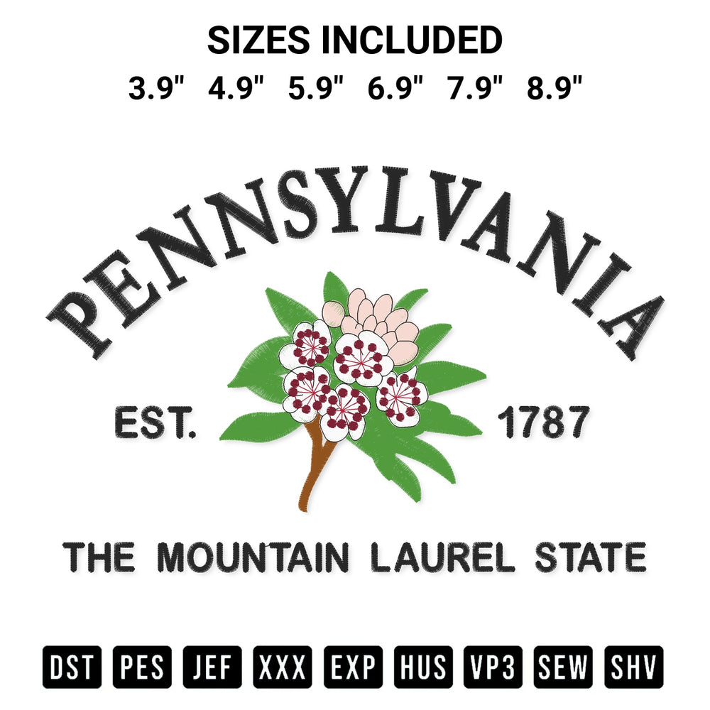 Create amazing crafts with the Pennsylvania Est 1787 The Mountain Laurel State Embroidery Design embroidery file. High-quality digital download from Designspacks.com, perfect for beginners and pros. Available sizes: 3.9", 4.9", 5.9", 6.9", 7.9", 8.9".