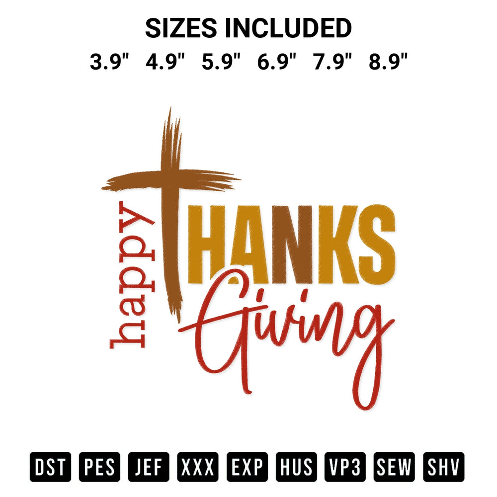 Looking for the perfect pattern? Download the Happy Thanksgiving Embroidery Design embroidery design today at Designspacks.com. Crisp, clean stitching guaranteed. Available sizes: 3.9", 4.9", 5.9", 6.9", 7.9", 8.9".