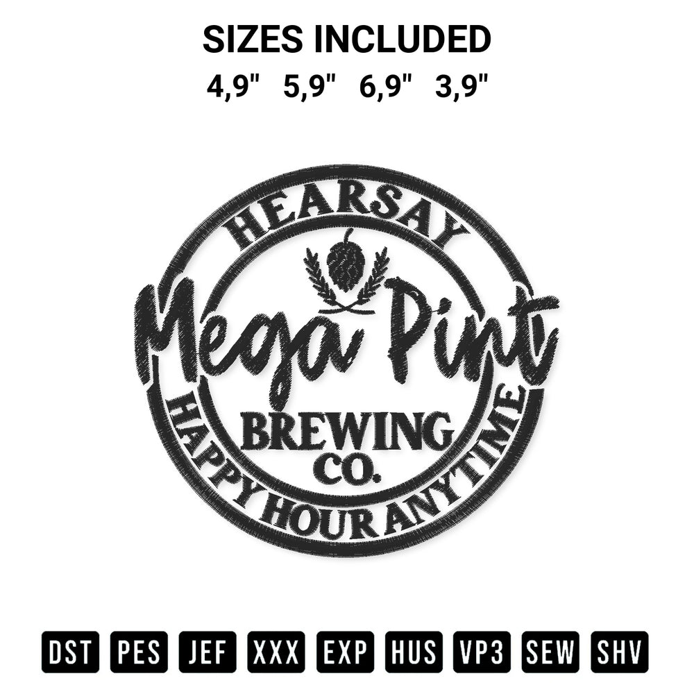 Create amazing crafts with the Johnny Depp Hearsay Mega Pint Brewing Co Happy Hour Anytime Logo Embroidery Design embroidery file. High-quality digital download from Designspacks.com, perfect for beginners and pros. Available sizes: 4,9", 5,9", 6,9", 3,9".