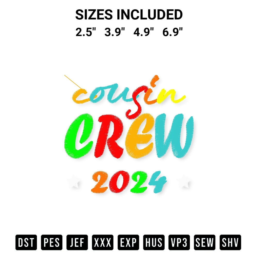 Create amazing crafts with the Cousin Crew 2024 Embroidery Design embroidery file. High-quality digital download from Designspacks.com, perfect for beginners and pros. Available sizes: 2.5", 3.9", 4.9", 6.9".