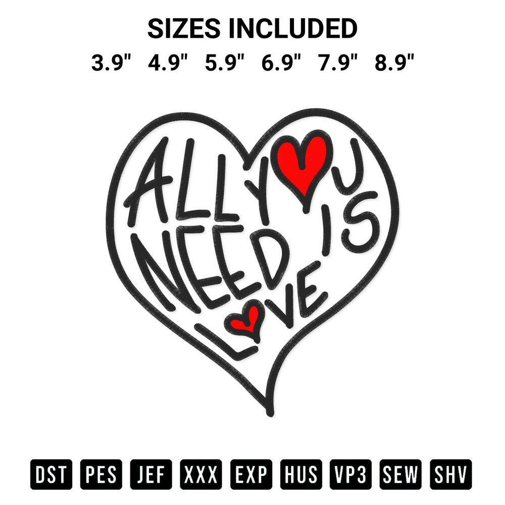 Looking for the perfect pattern? Download the All You Need Is Love Embroidery Design embroidery design today at Designspacks.com. Crisp, clean stitching guaranteed. Available sizes: 3.9", 4.9", 5.9", 6.9", 7.9", 8.9".